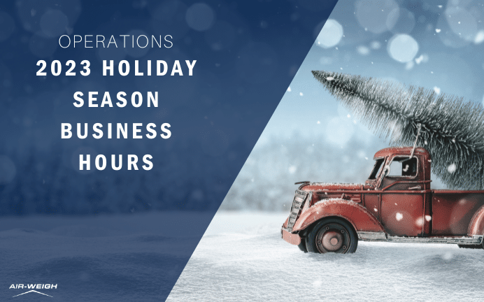 Air-Weigh 2023 Holiday Hours