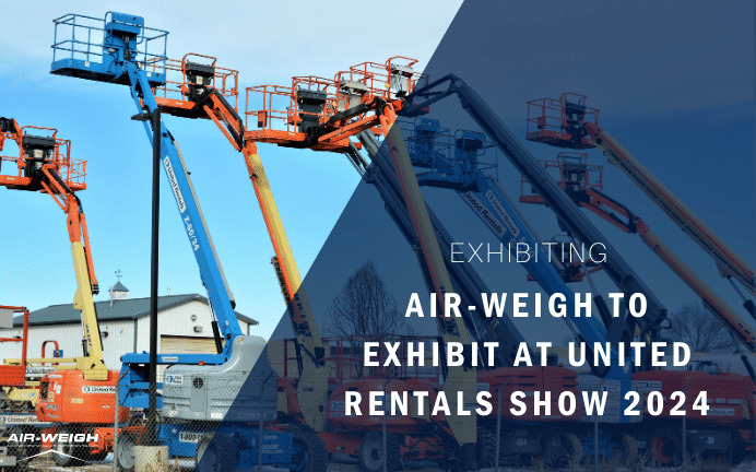 Air-Weigh to Exhibit at the United Rentals Supplier Show in Indianapolis, Indiana